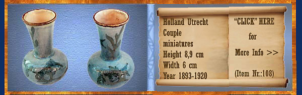 Nr.: 108, On offer decorative pottery of Holland Utrecht, Description: stel Plateel miniatuurtjes, Height 8,9 cm Width 6 cm, Period: Year 1893-1920, Decorator : Unknown, 