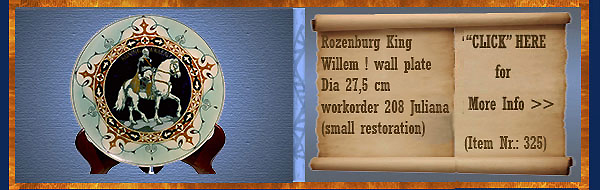 Nr.: 325, On offer decorative pottery of Rozenburg	, Description: Koning Willem I Plate