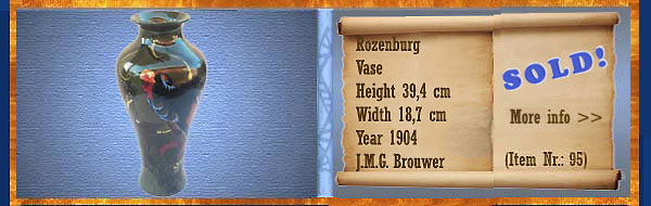 Nr.: 95, On offer decorative pottery of Rozenburg	, Description: Plateel Vase, Height 39,4 cm Width 18,7 cm, Period: Year 1904, Decorator : J.M.G. Brouwer, 